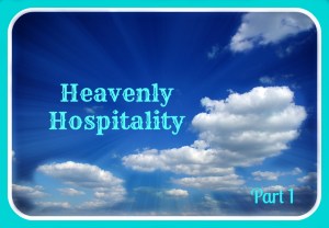 Heavenly Hospitality Pt 1