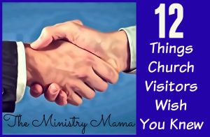 12 Things Church Visitors Wish You Knew