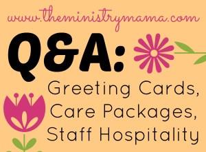 Greeting Cards, Care Packages, Staff Hospitality